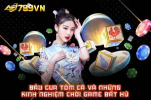 Bầu cua tôm cá và những kinh nghiệm chơi game bất hủ