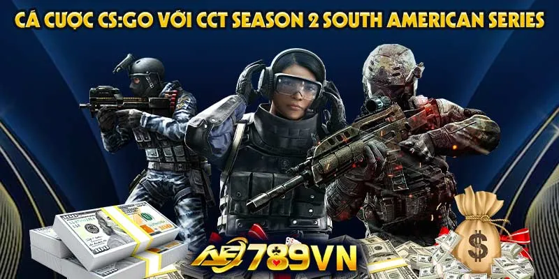 Cá cược CS:GO với CCT Season 2 South American Series