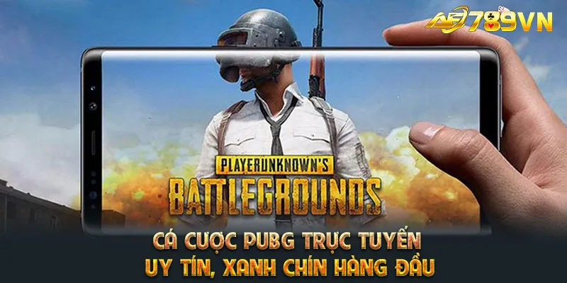 Cá cược PUBG trực tuyến uy tín, xanh chín hàng đầu