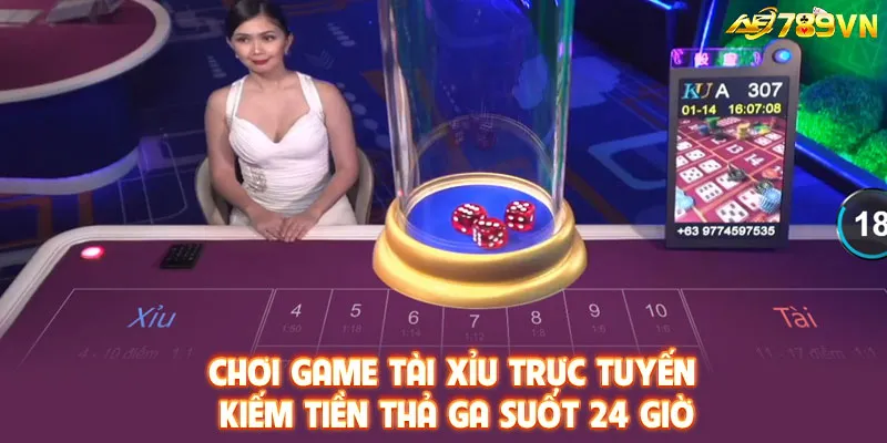 Chơi game Tài xỉu trực tuyến kiếm tiền thả ga suốt 24 giờ