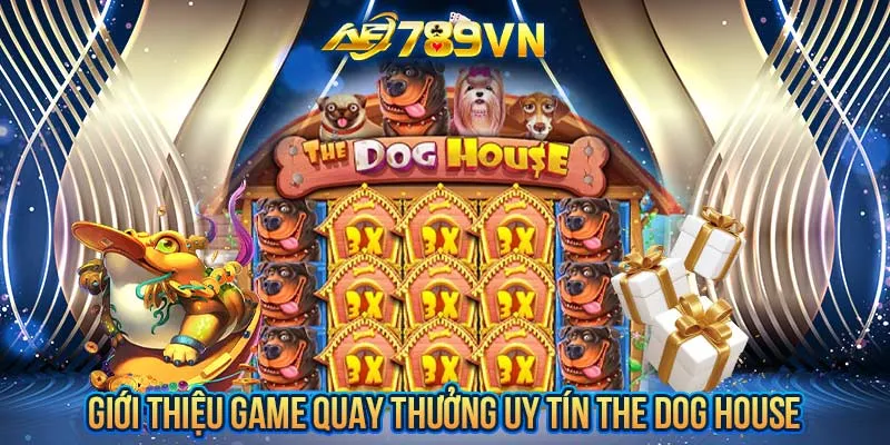 Giới thiệu game quay thưởng uy tín The Dog House