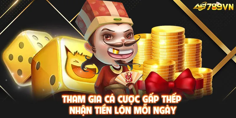 Tham gia cá cược gấp thếp nhận tiền lớn mỗi ngày