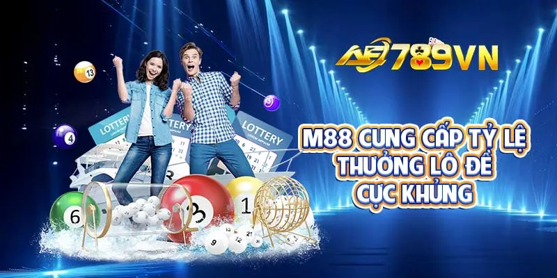 M88 cung cấp tỷ lệ thưởng lô đề cực khủng